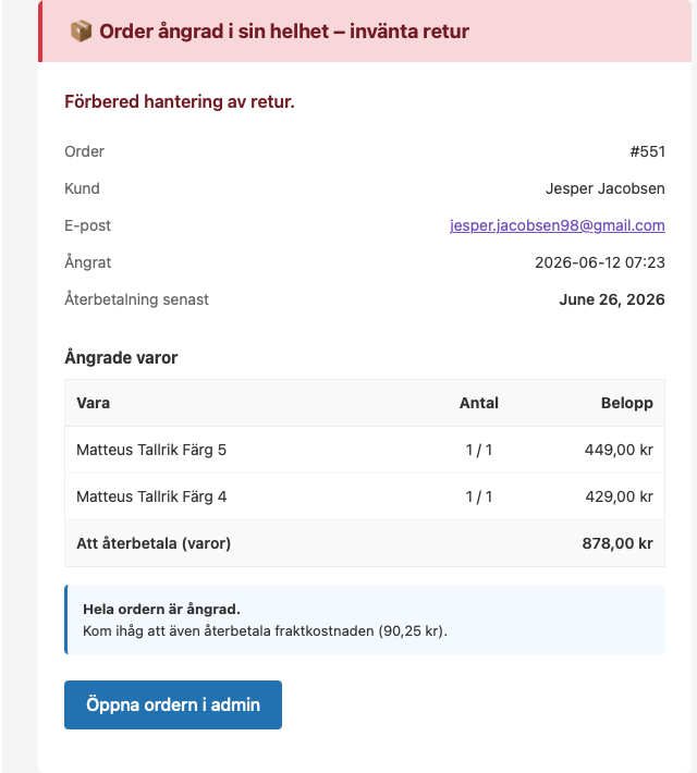 Intern notis till butiken: order ångrad i sin helhet, invänta retur, återbetala inklusive frakt